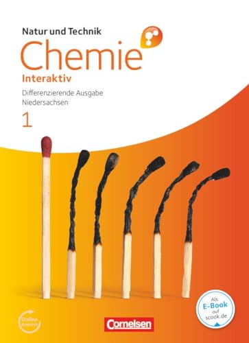 Natur und Technik - Chemie interaktiv: Differenzierende Ausgabe - Niedersachsen - Band 1: 5.-8. Schuljahr: Schulbuch mit Online-Anbindung von Cornelsen Verlag GmbH